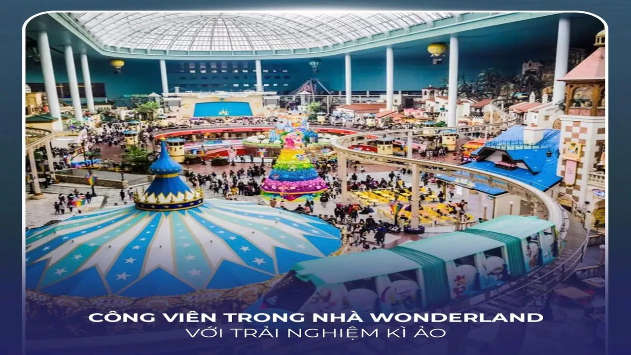Công viên Wonderland lớn nhất Việt Nam